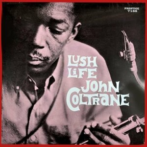 未開封　OJC盤　ジャズ定番の音　ジョン・コルトレーン　ラッシュ・ライフ　John Coltrane Lush Life　希少品　送料500円　1LP