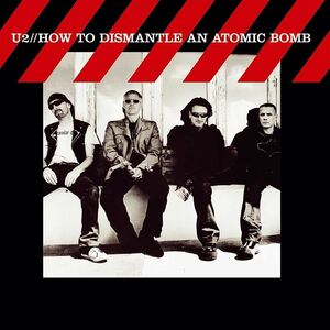 How to Dismantle an Atomic Bomb U2 輸入盤CD