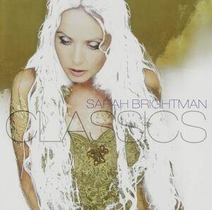 Classics Sarah Brightman 輸入盤CD