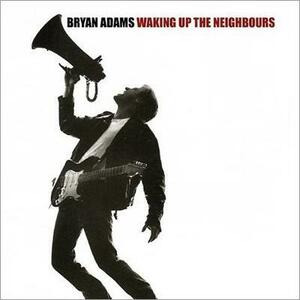 Waking Up the Neighbours ブライアン・アダムス 輸入盤CD