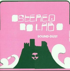 Sound-Dust ステレオラブ 輸入盤CD