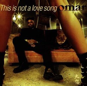 This Is Not a Love Song オマー 輸入盤CD