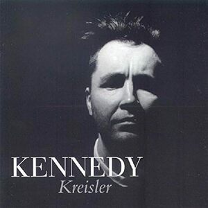 ...Plays Kreisler Kreisler (アーティスト), Kennedy (アーティスト) 輸入盤CD