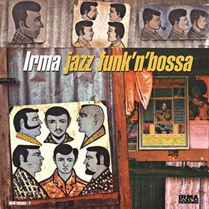 Irma Funk 'n' Bossa Various (アーティスト) 輸入盤CD