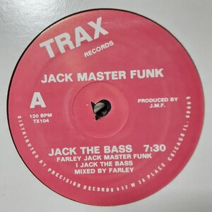 JACK MASTER FUNK / JACK THE DICK / JACK THE BASS /CHICAGO HOUSE,シカゴハウス,TRAX