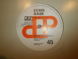 ECHO BASE / OUT OF MY REACH / SPLASH DOWN /LOVERS ROCK/REGGAE/NEW WAVE DUB/UB40