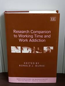 英語洋書　労働時間と仕事中毒に関する研究ハンドブック　Research Companion to Working Time And Work Addiction　DB23