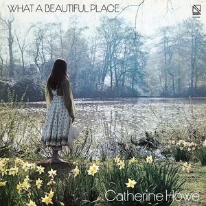 希少新入荷！1970年にリリースされた女性シンガーCATHERINE HOWEのファースト・アルバムが50周記念盤！WHAT A BEAUTIFUL PLACE (COLOR LP)