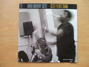 David Murray Octet OCTET PLAYS TRANE コルトレーンの難局 Giant Steps に挑む！