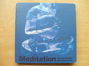 ファラオ・サンダース Meditation-Pharoah Sanders Selections Take 1 インパルス時代からのベストセレクト集　レオン・トーマス参加