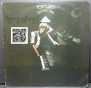 レア盤-SSW-UK盤★Tom Waits - Closing Time[LP,'76?:Asylum Records - K53030, Asylum Records - SD 5061]