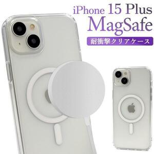 iPhone 15 Plus MagSafe対応 耐衝撃クリアケース　アイフォン 15プラス