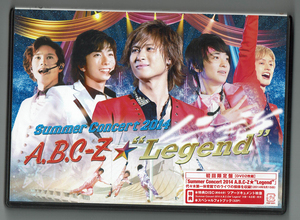 DVD　Summer Concert 2014 A.B.C-Z★"Legend" 初回限定盤　A.B.C-Z