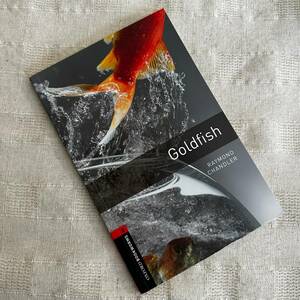 ◆Goldfish /RAYMOND CHANDLER / STAGE3◆b1