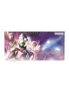 BANDAI◆ウルトラレプリカ/ウルトラマンオーブ/オーブカリバー/ヒーロー/特撮