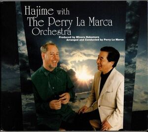 CD★山崎肇 & ペリー・ラマルカ・オーケストラ／Hajime with The Perry La Marca Orchestra