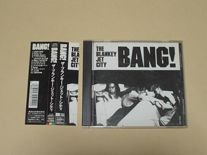 THE BLANKEY JET CITY / BANG!(再発盤!,ブランキー・ジェット・シティー、浅井健一、中村達也、照井利幸） 