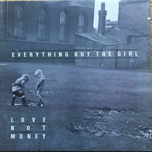 【輸入盤ＬＰ】Everything But The Girl /LOVE NOTMoney /UK:BYN3 Vinyl 12inch ＬＰ33rpmSTEREO MADE IN UK.