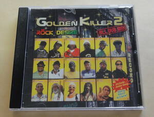 ROCK DESIRE GOLDEN KILLER 2 ALL DUB MIX CD 　ロックデザイア ダブミックス　REGGAE レゲエ