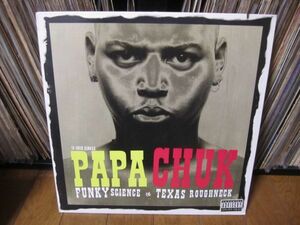 Papa Chuk / Funky Science / Texas Roughneck