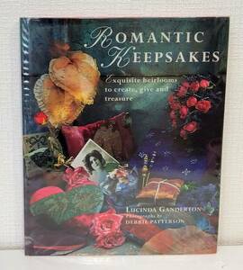 手■ 思い出の品をロマンティックに保存するアイデアブック Romantic Keepsakes: Exquisite Heirlooms to Create, Give and Treasure 