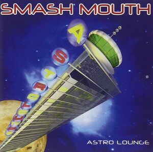 ASTRO LOUNGE スマッシュ・マウス 輸入盤CD