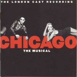 Chicago: The Musical (1998 London Cast) John Harold Kander (作曲), Gareth Valentine (指揮) 輸入盤CD