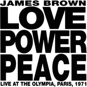 Love Power Peace Live At The Olympia Paris 1971 ジェームス・ブラウン 輸入盤CD