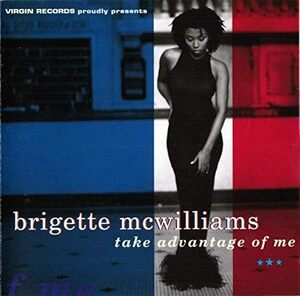 Take Advantage of Me Brigette McWilliams 輸入盤CD