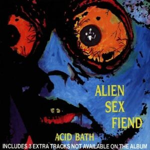 Acid Bath Alien Sex Fiend 輸入盤CD