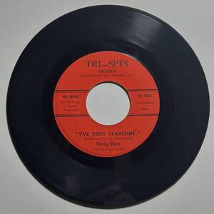 Tony Fox・I’ve Been Searching’ / Why Did You Lie To Me　US 7”