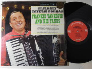 Frankie Yankovic And His Yanks・Friendly Tavern Polka　US LP Columbia Mono