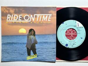 山下達郎 ・Ride On Time / Rainy Walker　Jap. 7”