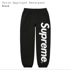 22FW Supreme Satin Applique Sweatpant Black M　シュプリーム　アップリケ　スエットパンツ　ブラック　黒