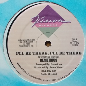 Demetrius - I'll Be There, I'll Be There / If You Want To Fool Around 1988 12inch