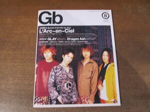 2310mn●Gb 1999.8/L'Arc～en～Cielラルクアンシエル/GLAY/PUFFY/山崎まさよし/スガシカオ/SADS/Gackt/Pierrot/bird/米倉利紀/ゴスペラーズ