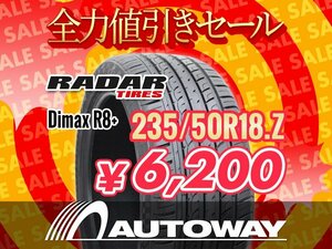 新品 235/50R18 Radar レーダー Dimax R8+ 235/50-18 ★全力値引きセール★