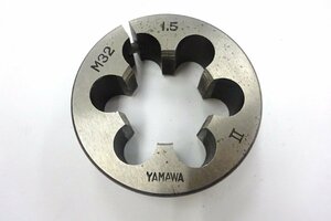 YAMAWA ダイス　M32×P1.5　 外径Φ63　送料無料