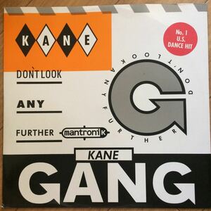 12’ The Kane Gang-Don’t Look Any Further