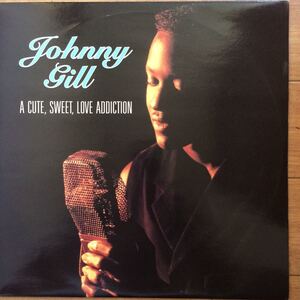 12’ Johnny Gill-A Cute, Sweet, Love Addiction