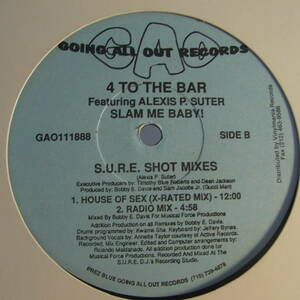 4 To The Bar Featuring Alexis P. Suter - Slam Me Baby! (S.U.R.E. Shot Mixes)