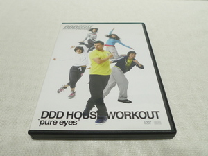 DVD★　DDD ハウスワークアウト HOUSE WORKOUT VOL.7 &#34;Pure eyes&#34;　★