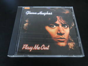 Glenn Hughes - Play Me Out 輸入盤CD（イギリス PUR 312, 1999）