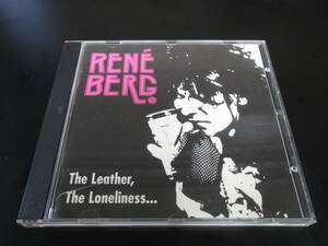 Rene Berg - The Leather, the Loneliness and Your Dark Eyes 輸入盤CD（イギリス CMGCD005/PRO 005, 1994）