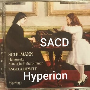 SACD シューマン ピアノソナタ ユモレスク ハイペリオン Hyperion Schumann humoreske angela hewitt クラシック　器楽