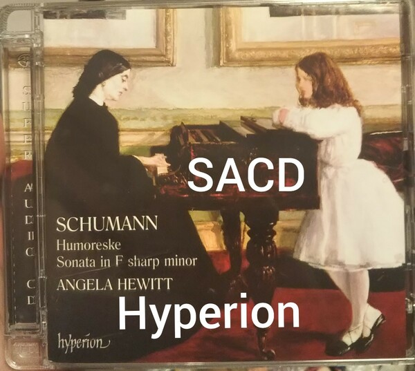 SACD シューマン ピアノ　ソナタ ユモレスク ハイペリオン Hyperion Schumann humoreske angela hewitt クラシック　器楽