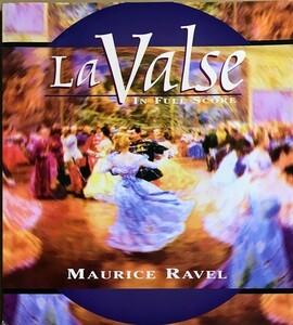 ラヴェル ラ・ヴァルス (オーケストラ・スコア) 輸入楽譜 Ravel La Valse 洋書