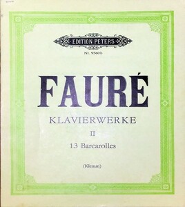 フォーレ 舟歌集 (ピアノ・ソロ) 輸入楽譜 FAURE Barcarolles 洋書