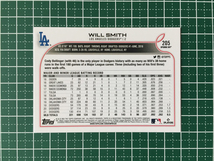 ★TOPPS MLB 2022 OPENING DAY #205 WILL SMITH［LOS ANGELES DODGERS］ベースカード「BASE」★_画像2