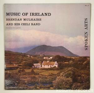 【US盤LP】BRENDAN MULHAIRE AND HIS CEILI BAND/MUSIC OF IRELAND(並良品,SPOKEN ART,Irish Folk,CELTIC)